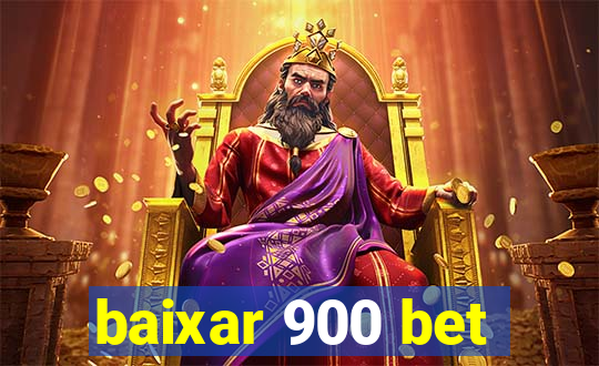 baixar 900 bet